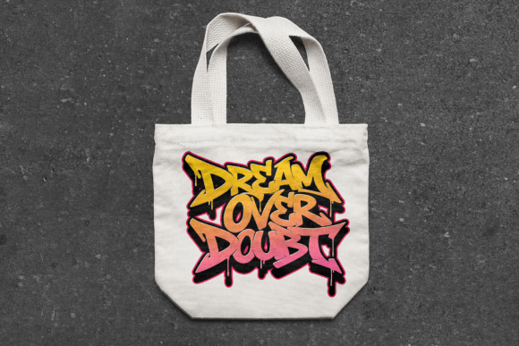 Dream Over Doubt Colorful Graffiti SVG: Bold Urban Expression Meets Modern Design